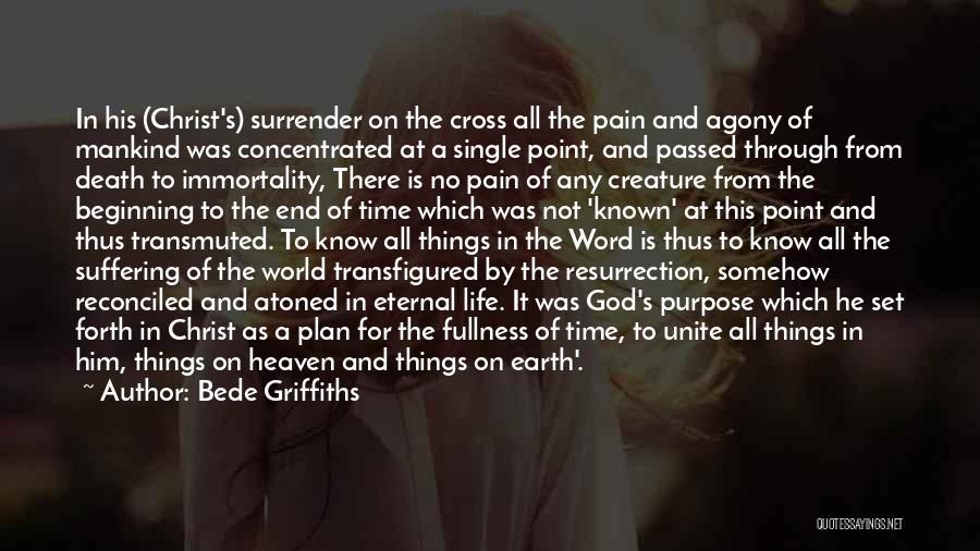 God Pain And Suffering Quotes By Bede Griffiths