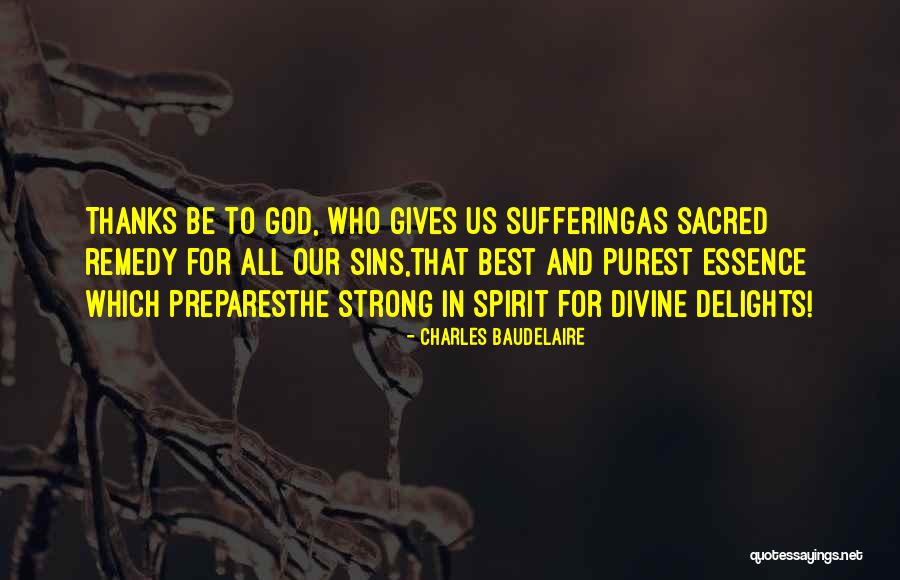 God Pain And Suffering Quotes By Charles Baudelaire