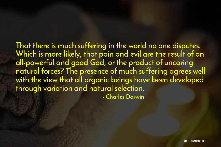 God Pain And Suffering Quotes By Charles Darwin