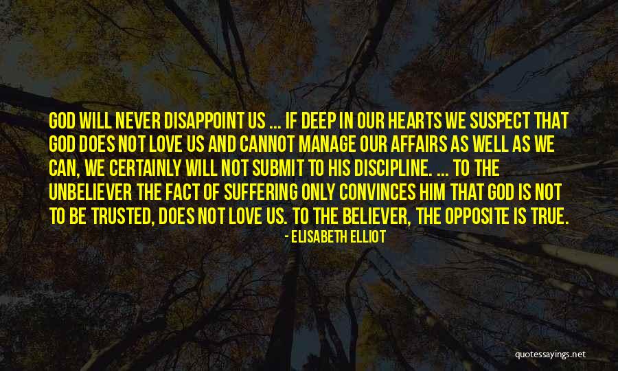 God Pain And Suffering Quotes By Elisabeth Elliot