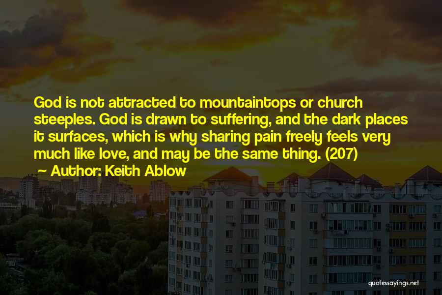 God Pain And Suffering Quotes By Keith Ablow