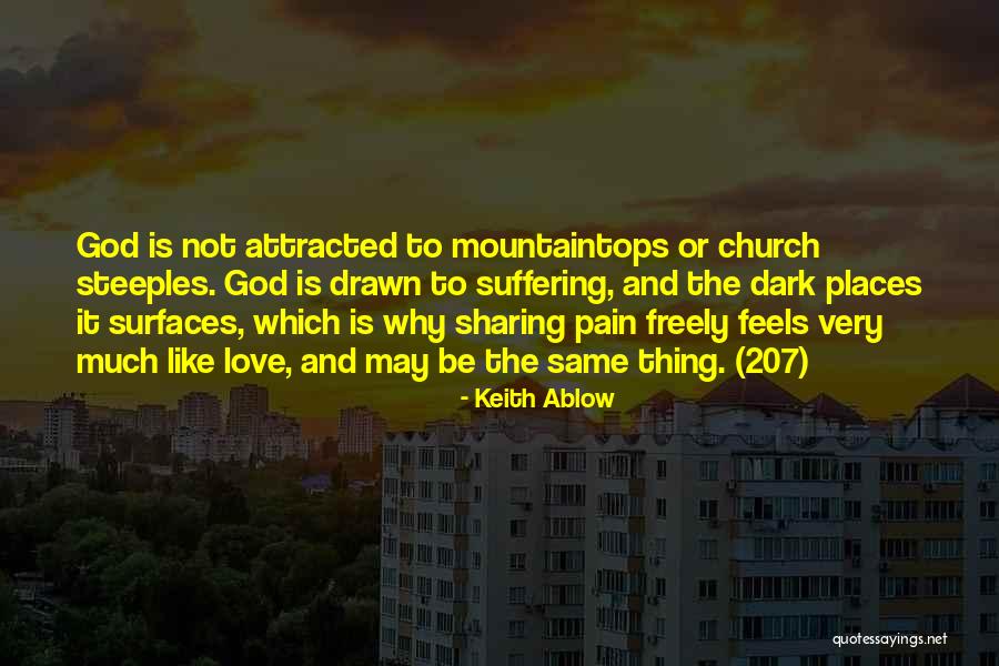 God Pain And Suffering Quotes By Keith Ablow