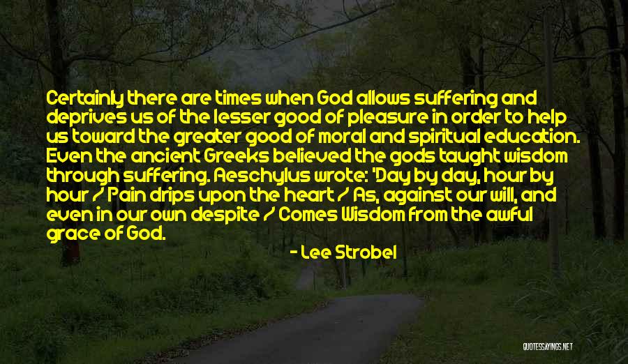 God Pain And Suffering Quotes By Lee Strobel