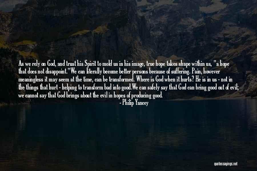 God Pain And Suffering Quotes By Philip Yancey God Pain And Suffering Quotes By Philip Yancey