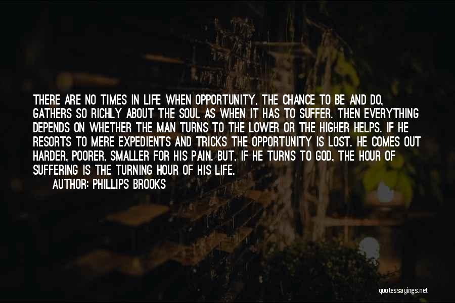 God Pain And Suffering Quotes By Phillips Brooks