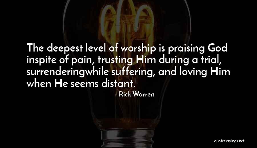 God Pain And Suffering Quotes By Rick Warren