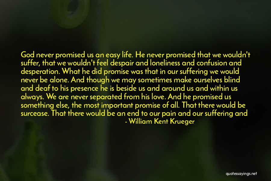 God Pain And Suffering Quotes By William Kent Krueger