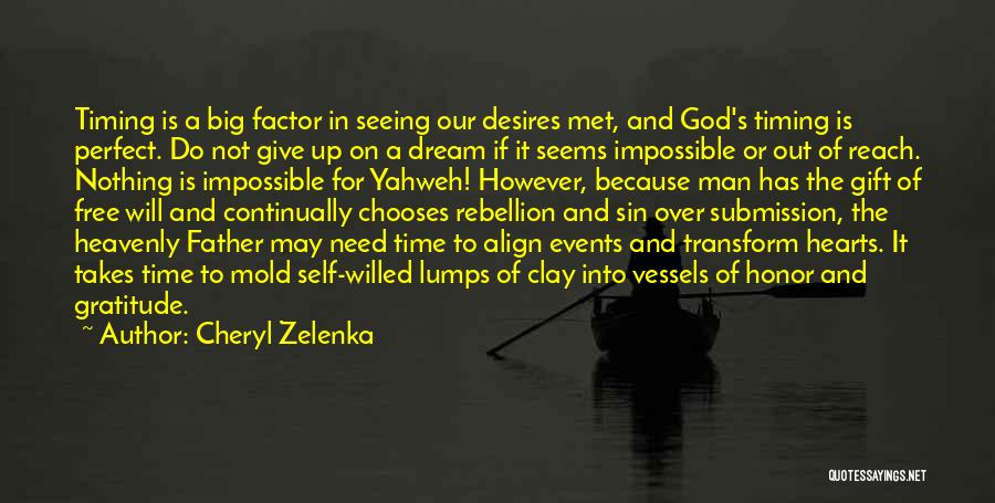 God Perfect Timing Quotes By Cheryl Zelenka