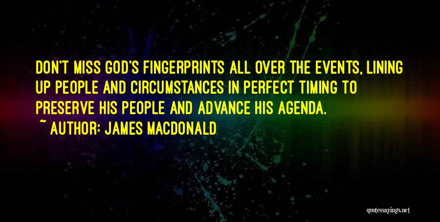 God Perfect Timing Quotes By James MacDonald