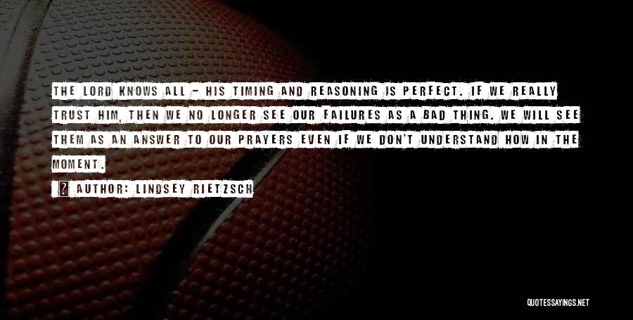 God Perfect Timing Quotes By Lindsey Rietzsch