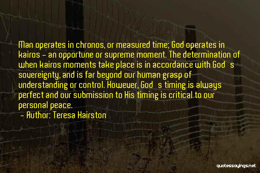 God Perfect Timing Quotes By Teresa Hairston