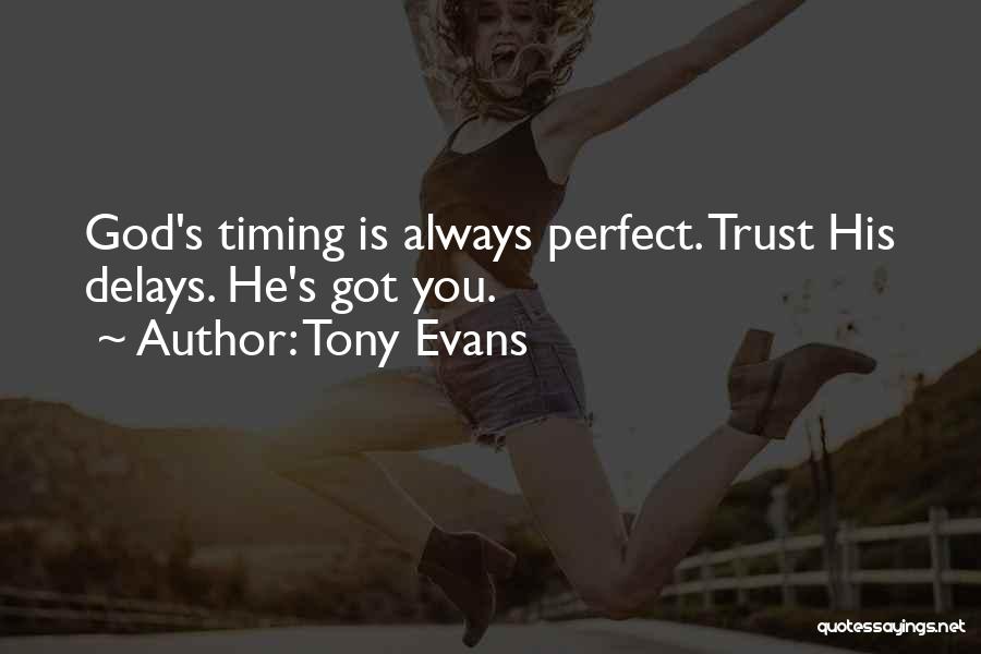 God Perfect Timing Quotes By Tony Evans