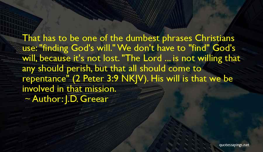 God Phrases Quotes By J.D. Greear