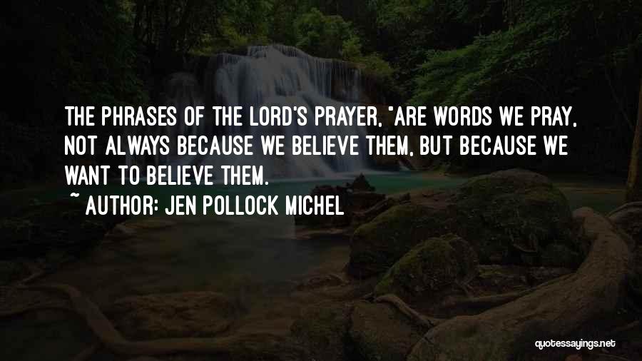 God Phrases Quotes By Jen Pollock Michel