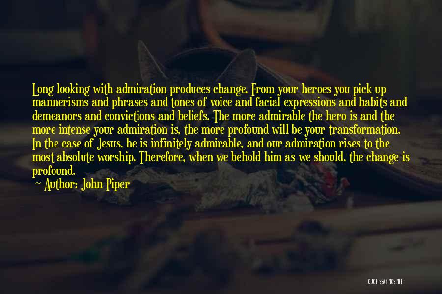 God Phrases Quotes By John Piper