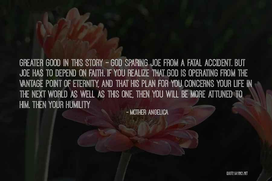 God Plan For Your Life Quotes By Mother Angelica God Plan For Your Life Quotes By Mother Angelica