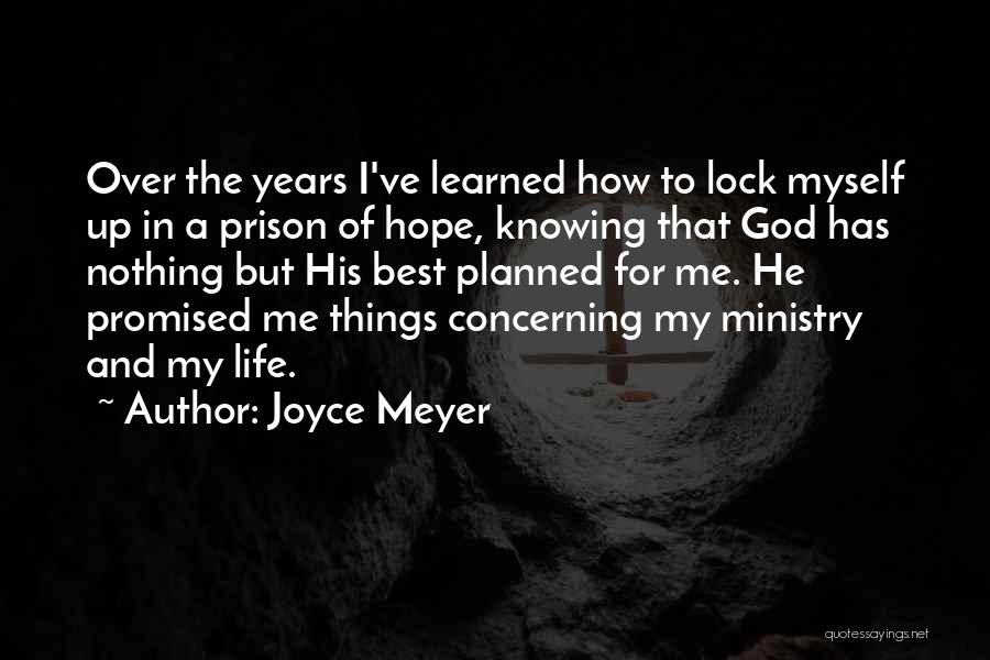 God Planned Your Life Quotes By Joyce Meyer