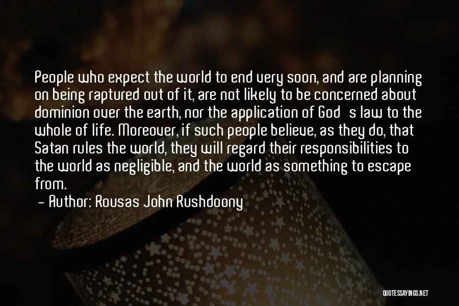 God Planning Your Life Quotes By Rousas John Rushdoony