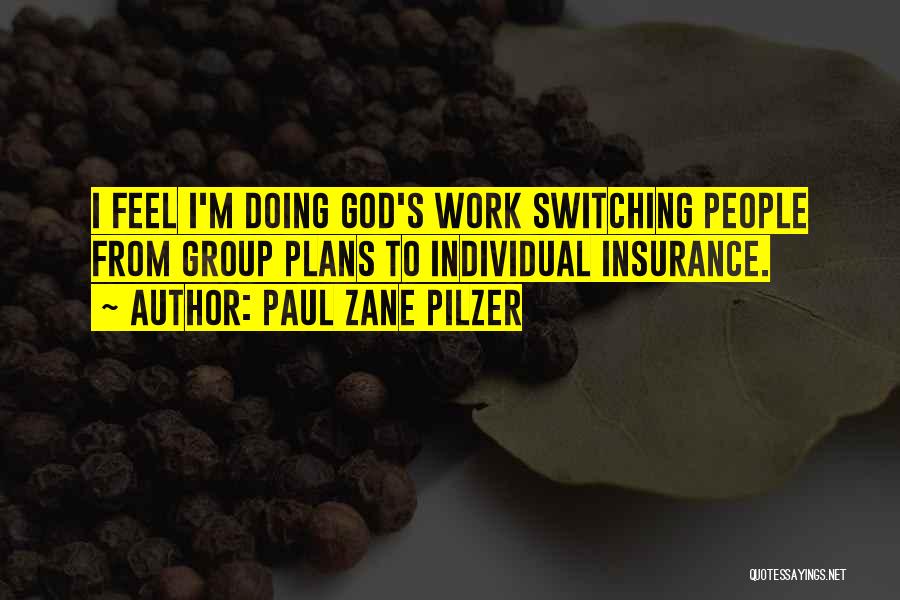 God Plans Quotes By Paul Zane Pilzer