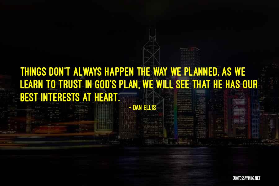 God Please Be With Me Always Quotes By Dan Ellis