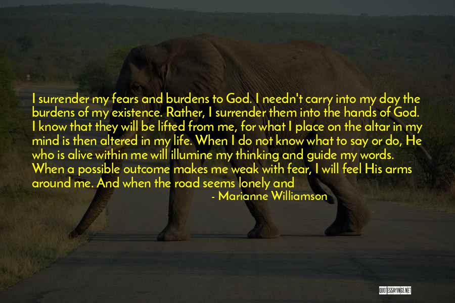 God Please Be With Me Quotes By Marianne Williamson God Please Be With Me Quotes By Marianne Williamson