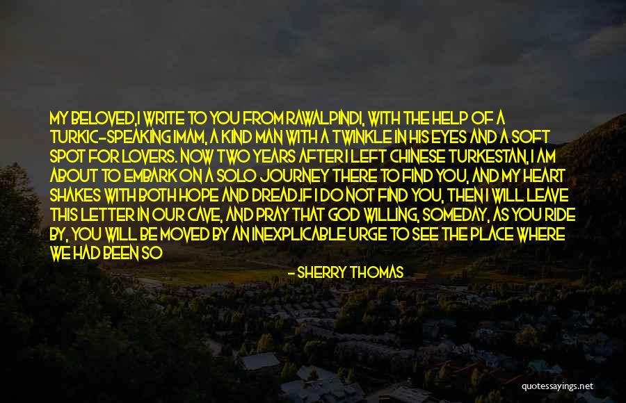 God Please Be With Me Quotes By Sherry Thomas God Please Be With Me Quotes By Sherry Thomas