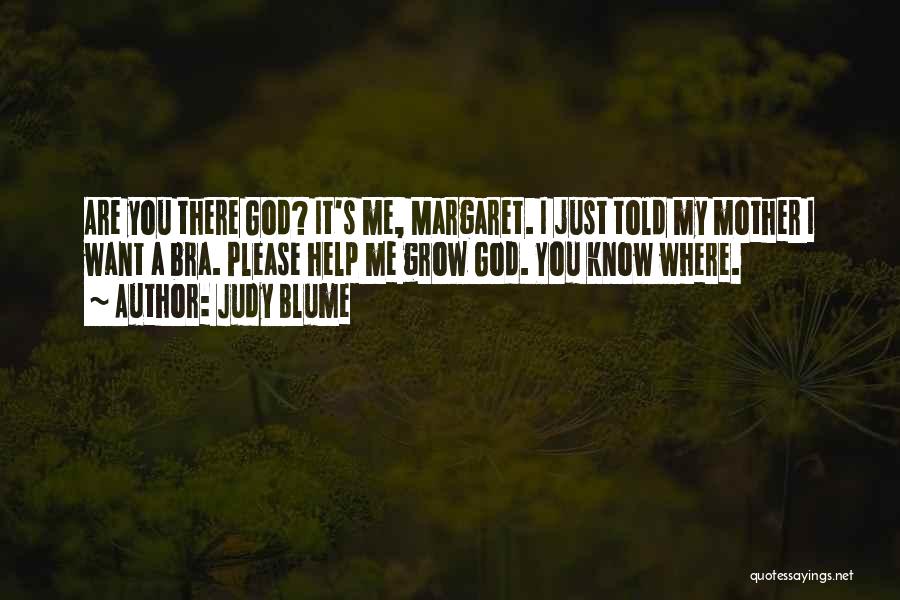 God Please Help Quotes By Judy Blume