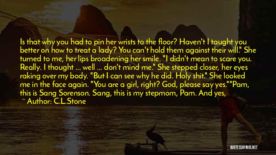 God Please Hold My Hand Quotes By C.L.Stone