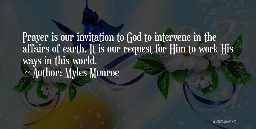 God Please Intervene Quotes By Myles Munroe