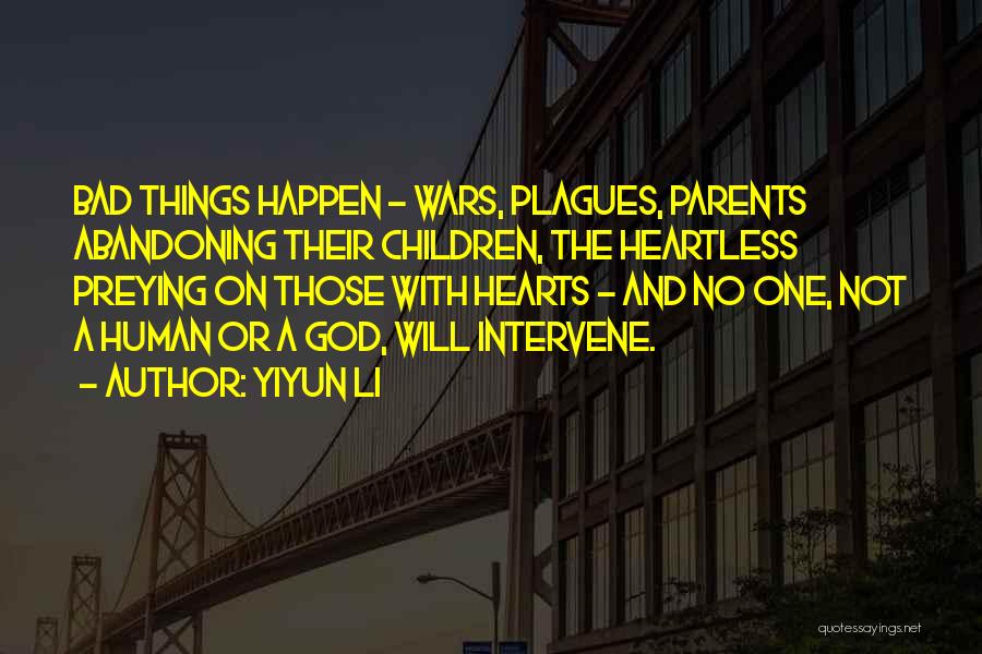 God Please Intervene Quotes By Yiyun Li
