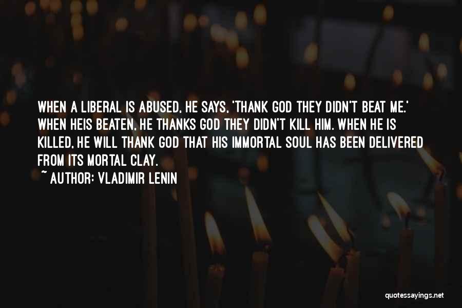 God Please Kill Me Quotes By Vladimir Lenin