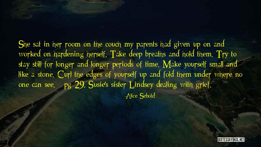 God Please Watch Over My Family Quotes By Alice Sebold God Please Watch Over My Family Quotes By Alice Sebold