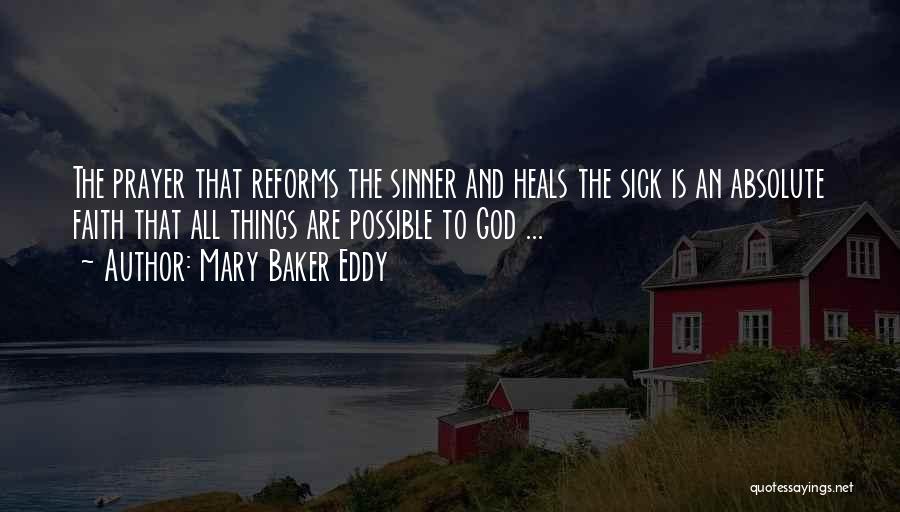 God Possible Quotes By Mary Baker Eddy