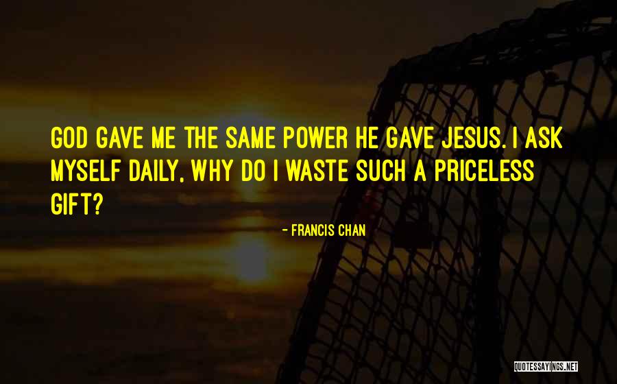 God Power Quotes By Francis Chan