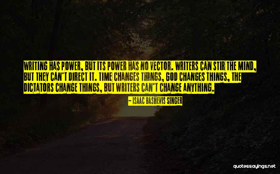 God Power Quotes By Isaac Bashevis Singer