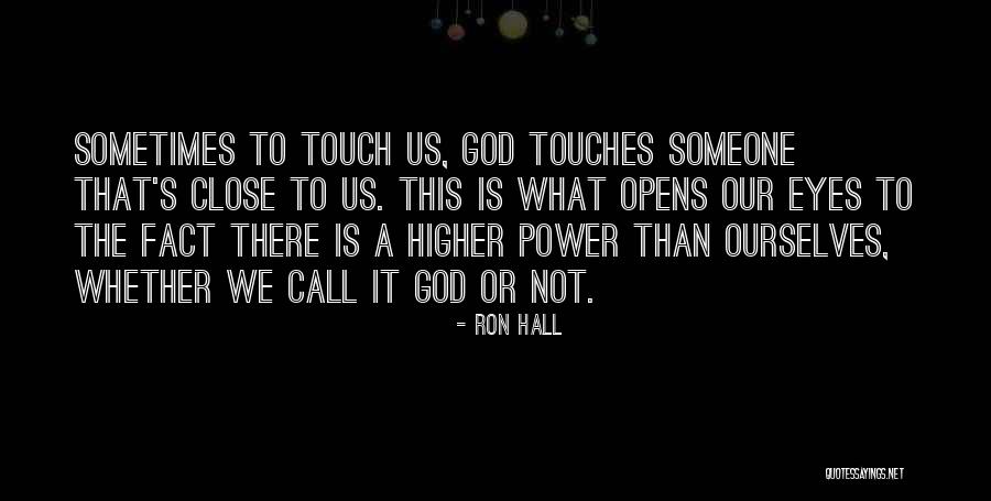 God Power Quotes By Ron Hall