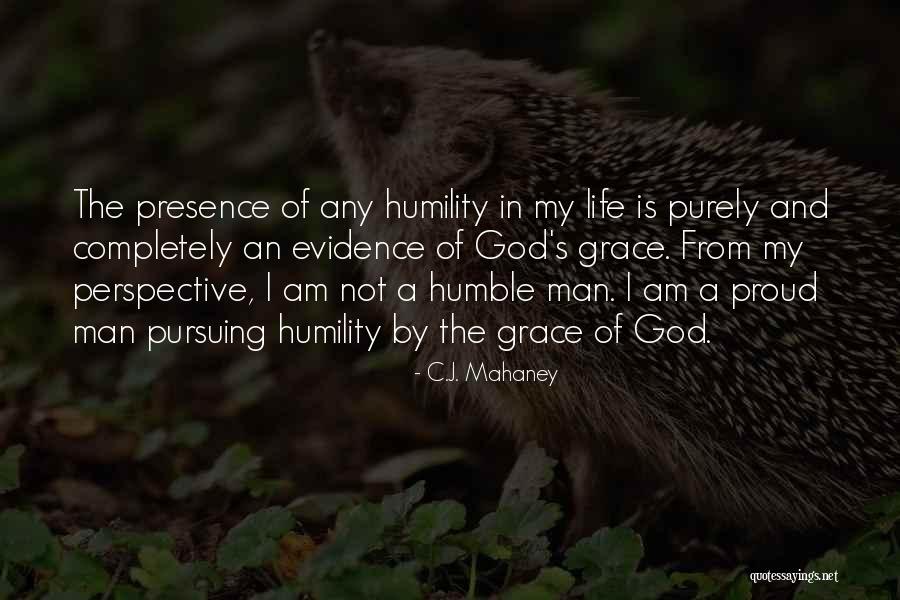 God Presence In My Life Quotes By C.J. Mahaney