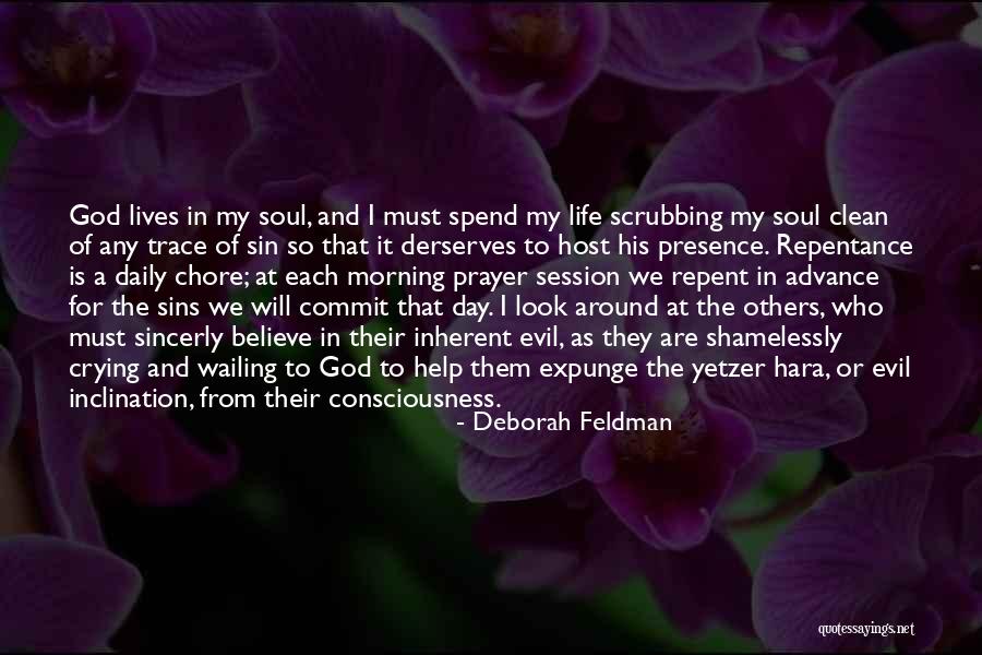 God Presence In My Life Quotes By Deborah Feldman