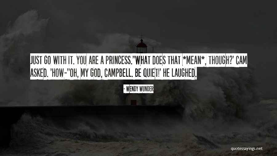 God Princess Quotes By Wendy Wunder