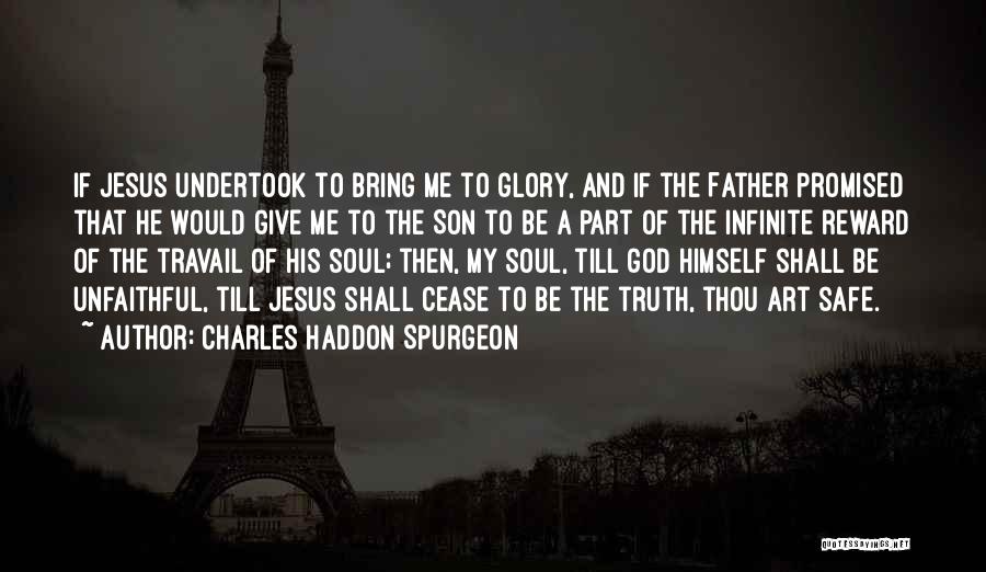 God Promised Quotes By Charles Haddon Spurgeon