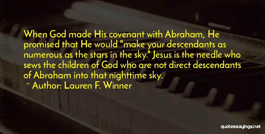 God Promised Quotes By Lauren F. Winner