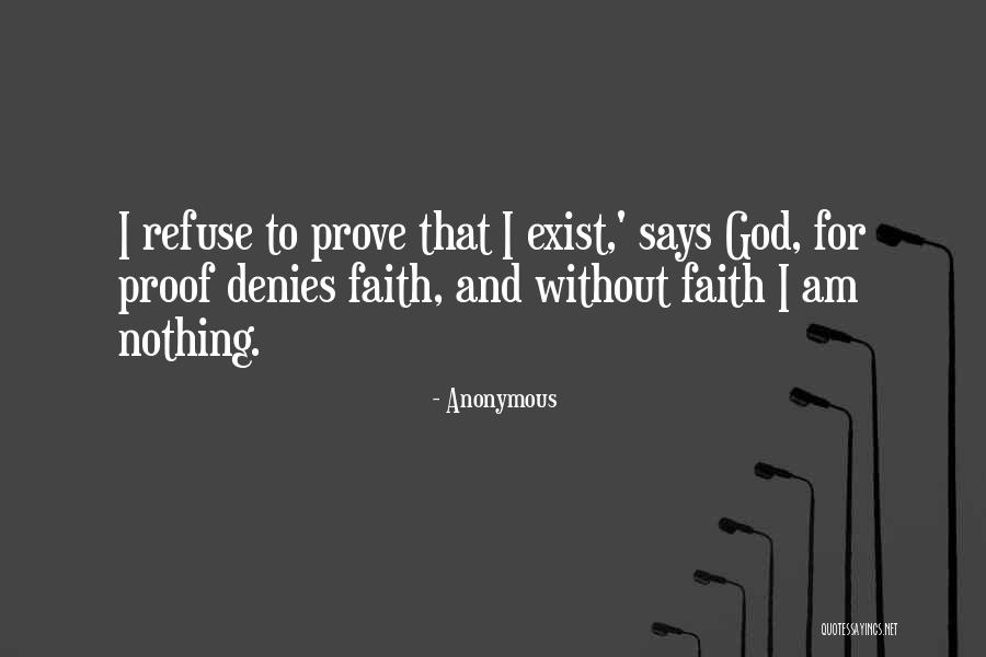 God Proof Quotes By Anonymous God Proof Quotes By Anonymous