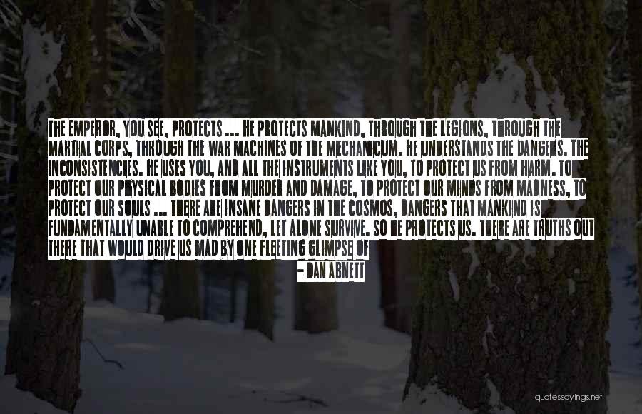 God Protect Him Quotes By Dan Abnett God Protect Him Quotes By Dan Abnett