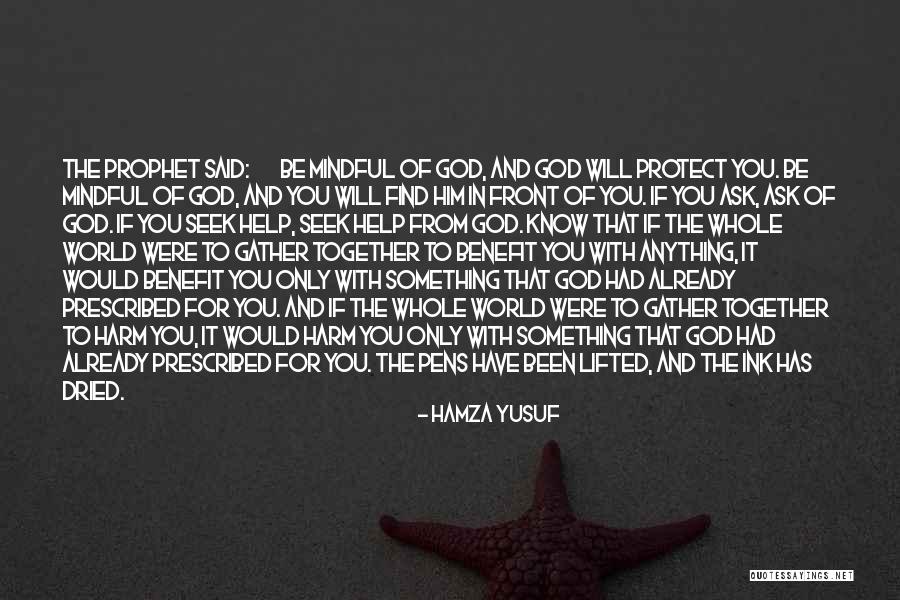 God Protect Him Quotes By Hamza Yusuf God Protect Him Quotes By Hamza Yusuf