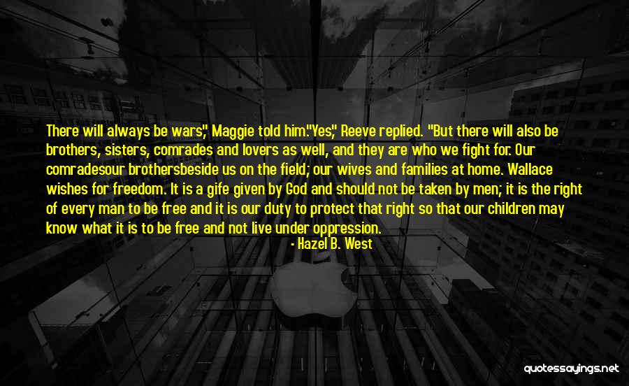 God Protect Him Quotes By Hazel B. West God Protect Him Quotes By Hazel B. West