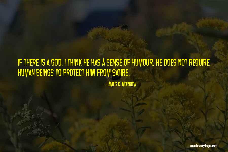 God Protect Him Quotes By James K. Morrow God Protect Him Quotes By James K. Morrow