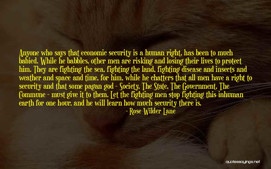 God Protect Him Quotes By Rose Wilder Lane God Protect Him Quotes By Rose Wilder Lane