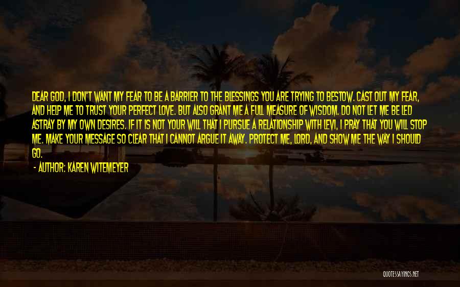 God Protect Me Quotes By Karen Witemeyer