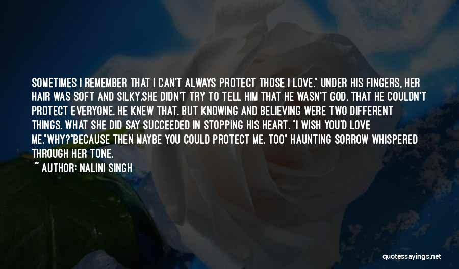 God Protect Me Quotes By Nalini Singh