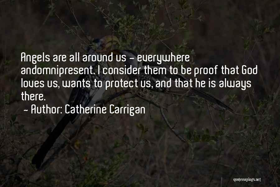 God Protect My Love Quotes By Catherine Carrigan